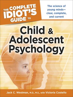 cover image of The Complete Idiot's Guide to Child and Adolescent Psychology